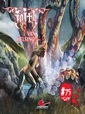 cover image of Faith--The Van Helsing Chronicles, Folge 75